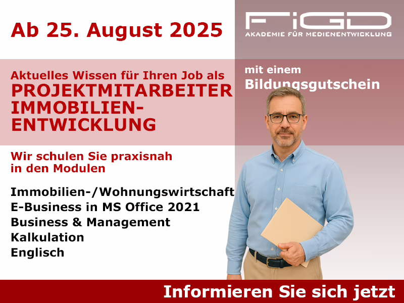 Weiterbildung Projektmitarbeiter Immobilienentwicklung – Start 25. August 2025